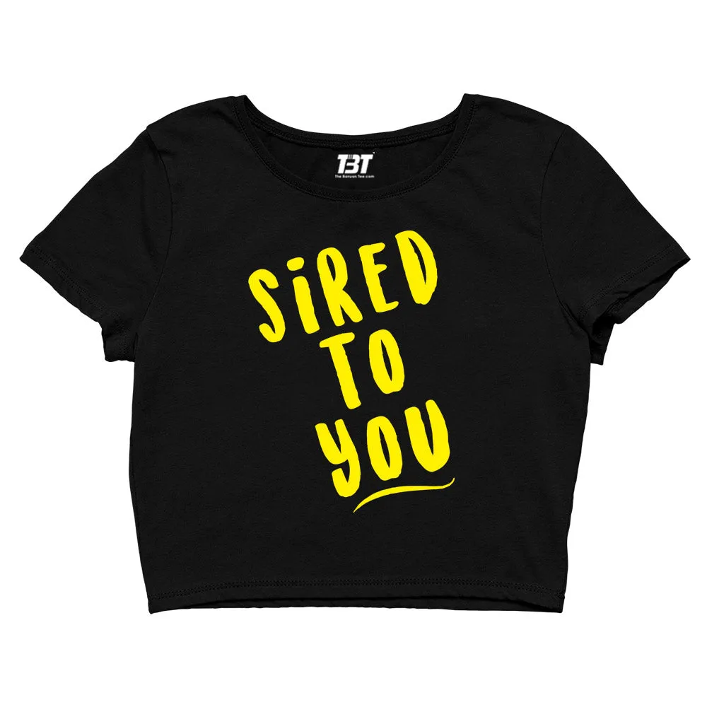 Crop Top - Sired To You